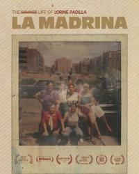 La Madrina: The Savage Life of Lorine Padilla (2020) смотреть онлайн